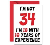 Tarjetas de cumpleaños número 34 para hombres y mujeres - Not 34 Im 18 With 16 Years Experience - Tarjeta de feliz cumpleaños para hombre de 34 años, mujer, primo, vecino, hermano, esposa, tarjetas de