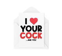 Tarjetas divertidas | Tarjeta I Love Your C* ck And You | For Him Boyfriend Marido San Valentín Aniversario Cumpleaños Amor Descarado Rude | CBH952