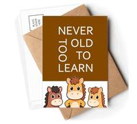Tarjetas postales con texto en inglés «Never Too Old Too Learn»