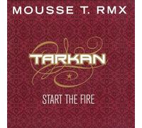 Tarkan - Start The Fire (Mousse T. RMX)