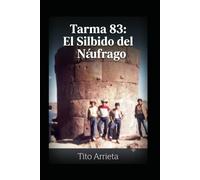 Tarma 83 - El Silbido del Naufrago: El Silbido del Naufrago