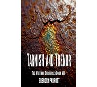 Tarnish and Tremor: 8 (The Whitman Chronicles)