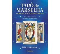Taro De Marselha A Jornada Do Autoconhecimento - Guia do Usuario para Tiragens e Interpretacoes (Em Portugues do Brasil)