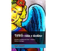 Tarô: vida e destino: Uma visão contemporânea para o século XXI (Estudos Completos de Tarô (português))