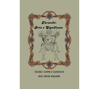 Tarocchi: Arte e Significato: Colora e scopri il significato degli arcani maggiori