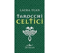 Tarocchi celtici. Ediz. a colori. Con 78 Carte (Astrologia)