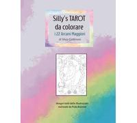 Tarocchi da Colorare - Silly's Tarot: i 22 Arcani Maggiori