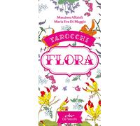 Tarocchi flora. Ediz. a colori. Con 78 Carte