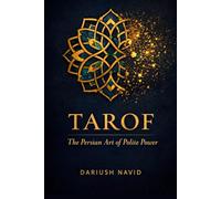 Tarof: The Persian Art of Gracious Exchange (Persian & Sufi Philosophy for Modern Life)