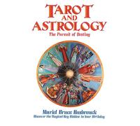 Tarot and Astrology: The Pursuit of Destiny