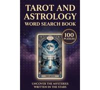 Tarot and Astrology Word Search: 100 Puzzles for Zodiac Signs, Major Arcana, Planets and Moon Phases, With Answer Key
