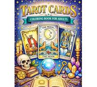Tarot Cards Coloring Book For Adults: Mystical and relaxing tarot designs for stress relief and creative fun. | Large Size 8.5"x11"