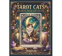 Tarot Cats Coloring Book for Adults: Elegant Tarot-Inspired Cat Illustrations with Mystical Scenes for Stress Relief, Creative Calm, and Peaceful Coloring
