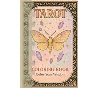 Tarot Coloring Book: Color Your Wisdom