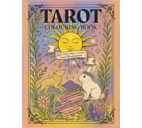 Tarot Colouring Book: 22 Major Arcana Card Illustrations for Intuitive Colouring, Creativity, and Relaxation