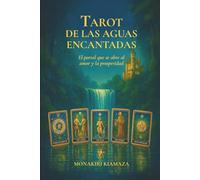 Tarot de las Aguas Encantadas: El Portal que se abre al Amor y la Prosperidad