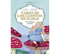 Tarot de los cuentos de hadas: Tarot, folclore y plantas (Cartomancia y tarot)