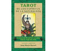 Tarot de los espíritus de la naturaleza: Un mazo de 78 cartas y un libro para el viaje del alma.