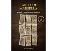 Tarot de Marsella: Aprende a echar las cartas desde cero (TAROT MARSELLA ES)