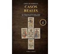 Tarot de Marsella: casos reales: 60 consultas leídas paso a paso, de la pregunta a la respuesta (TAROT MARSELLA ES)