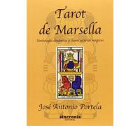 Tarot De Marsella: Simbología dinámica y claves secretas mágicas (TAROT-CABALA-INDIGO)