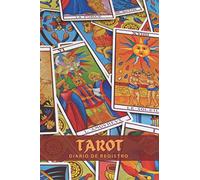 TAROT: Diario de registro y seguimiento de tus Lecturas e Interpretación con la Tirada de las Tres Cartas | Anota todos los detalles: fecha, pregunta, ... especial para Iniciados en los Arcanos.