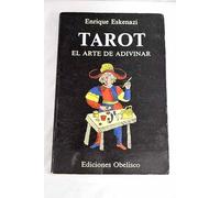Tarot. El arte de adivinar