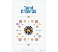 Tarot et chakras: Réharmonisation des chakras par les médecines douces