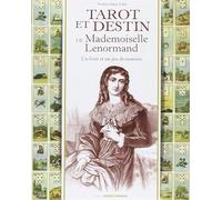 Tarot et Destin de Mademoiselle Lenormand (BEAUX-LIVRES - HISTOIRE)