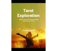 Tarot Exploration: Atelier Tarot 101 : Initiation aux Mystères des Cartes