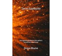 Tarot Explosivo: una guía de autodestrucción radical y reconstrucción personal