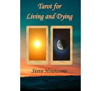 Tarot for Living and Dying