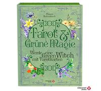 Tarot & Grüne Magie: Werde eine Green Witch mit Tarotkarten (Tarotbuch für moderne Hexen)