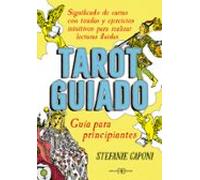 Tarot Guiado: Guia Para Principiantes