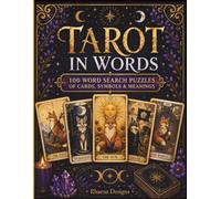 Tarot in Words: 100 Mystical Word Search Puzzles Through the Major & Minor Arcana