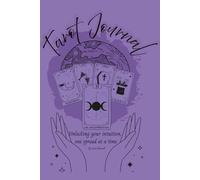 Tarot Journal: Unlocking your intuition, one spread at a time