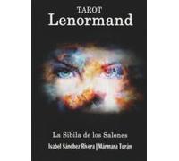 Tarot Lenormand. La Sibila de los Salones: Baraja para Imprimir. Guía para aprender Tiradas, Significados de las cartas y combinaciones. Oráculo y ... las cartas del Tarot.: 9 (Aprender y Regalar)
