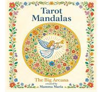 Tarot Mandalas Coloring Book: The Major Arcana: 22 Intricate Tarot Mandalas for Relaxation, Mindfulness & Creative Expression