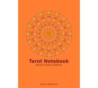 Tarot Notebook - Sacral Chakra Edition: Tarot in Your Own Words (Chakra Edition Tarot Learner Noteboooks)