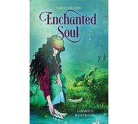 Tarot of the Enchanted Soul: (Tarot Kit Box Set with 78 Cards and Guide Book)