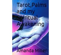 Tarot,palms and my spiritual awakening