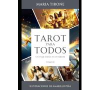 TAROT PARA TODOS UN VIAJE HACIA TU INTERIOR …: Tomo II Arcanos Menores