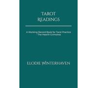 Tarot Readings: A Working Record Book for Tarot Practice (The Hearth Grimoires)
