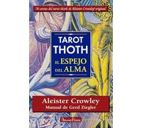Tarot Thoth: El espejo del alma (ADIVINACION-TAROT-JUEGOS)