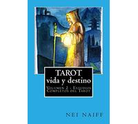 Tarot, vida y destino (Estudios Completos del Tarot (español))