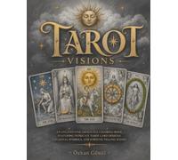 Tarot Visions: An Enchanting Grayscale Coloring Book Featuring Intricate Tarot Card Designs, Celestial Symbols, and Fortune-Telling Scenes (Enchanted Realms)