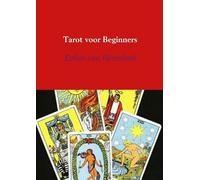 Tarot voor beginners: een praktische gids om zelf tarotkaarten te leren leggen