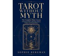 Tarot Without Myth The Major Arcana: 2