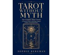 Tarot Without Myth The Major Arcana: 2
