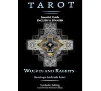 Tarot Wolves and Rabbits: The Essential Guide